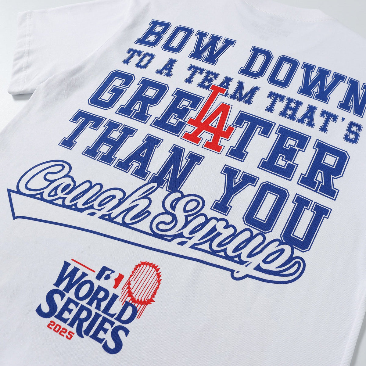 That's A Awful Lot Of Cough Syrup Godzilla Dodgers World Series Graphic Tee White