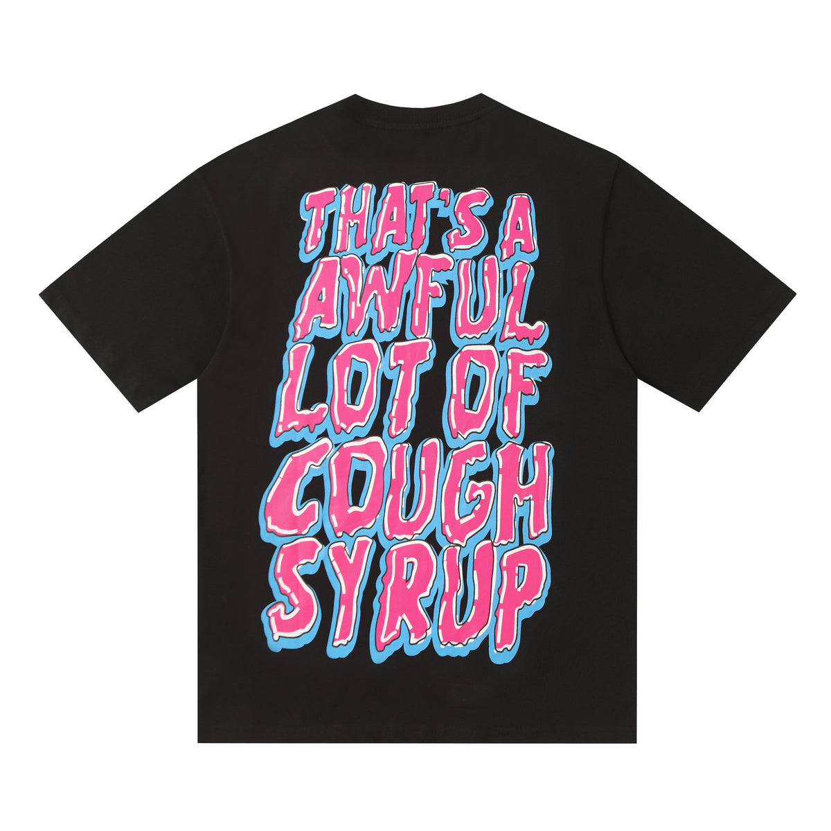 That's A Awful Lot of Cough Syrup "Chucky" T-shirt