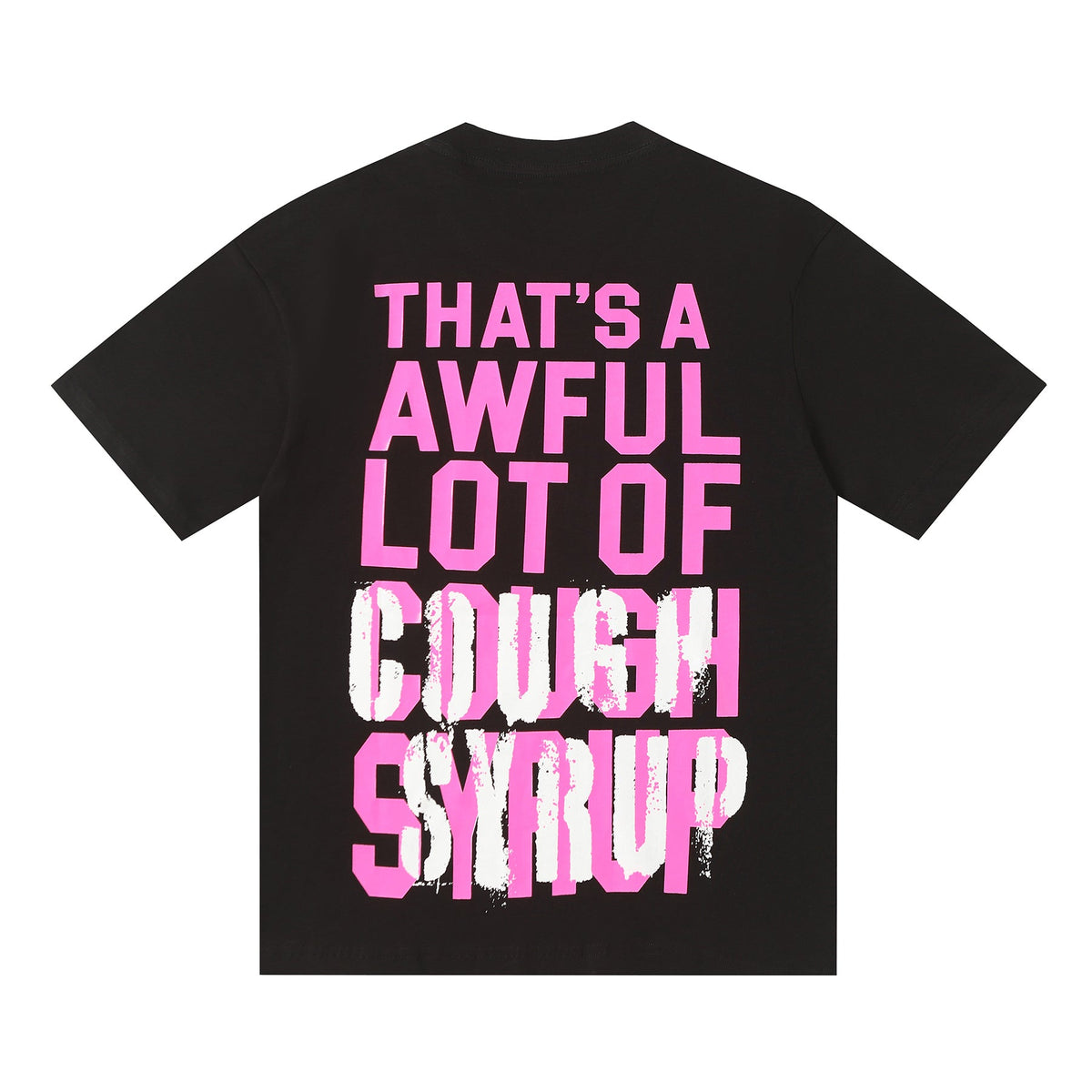 THAT'S A Awful Lot of Cough Syrup “Drankenstein T-shirt”