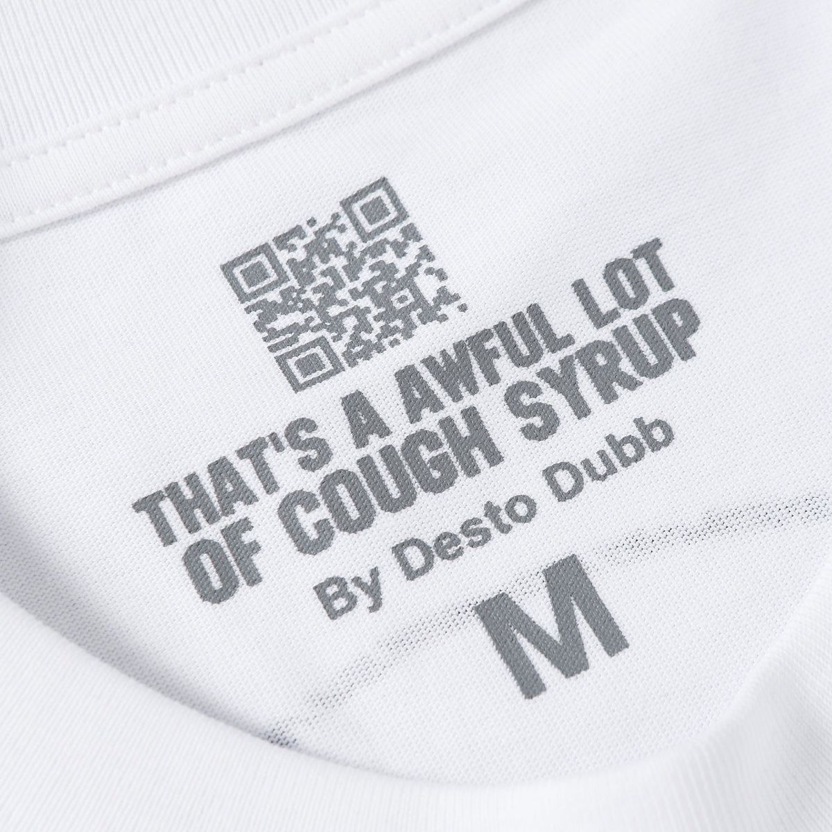 THAT'S A Awful Lot of Cough Syrup ‘Warning T-shirt white’