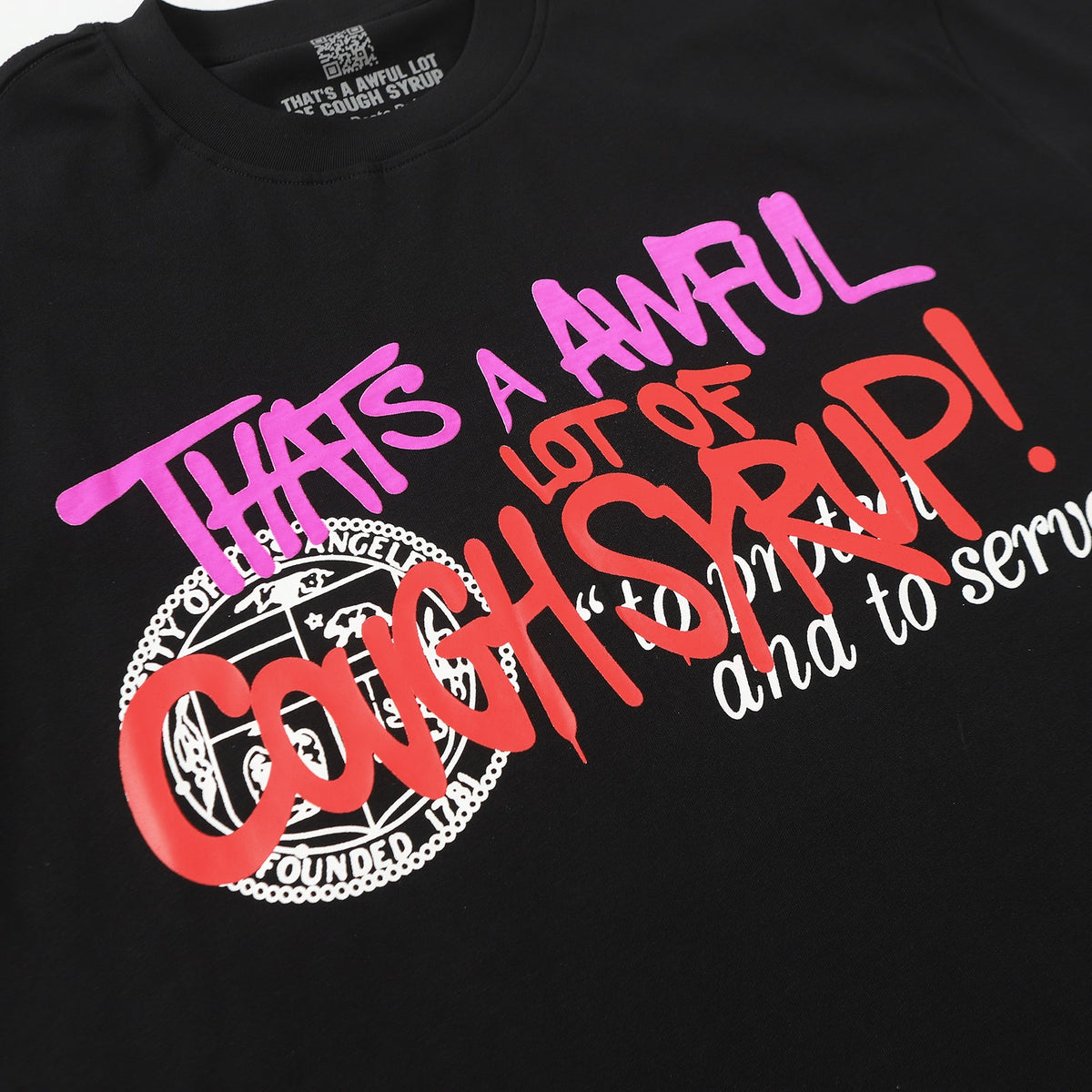 That's A Awful Lot Of Cough Syrup Protect And Serve Black T-Shirt