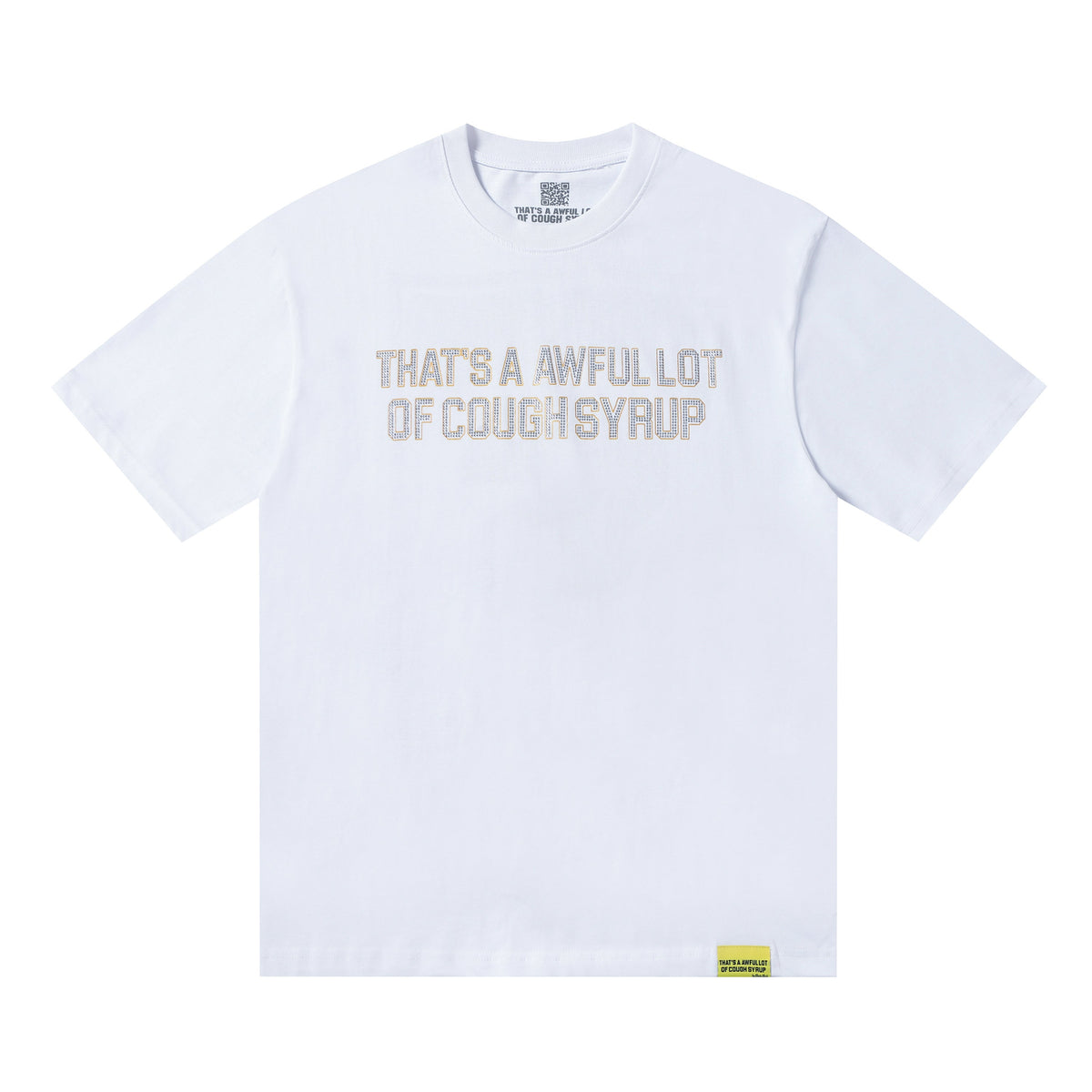 That's A Awful Lot of Cough Syrup Graphic Print Logo T-shirt